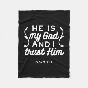 Christian Faith Quote – Trust in God Psalm 91:2 Fleece Blanket