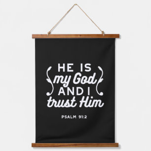 Christian Faith Quote – Trust in God Psalm 91:2 Hanging Tapestry