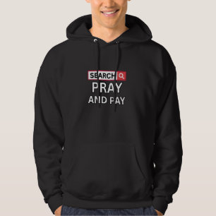 Christian Faith Statement Gift PRAY AND PAY Hoodie