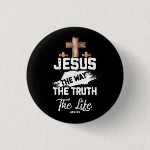 Christian Faithcross Jesus The Way Truth Life John 1 Inch Round Button