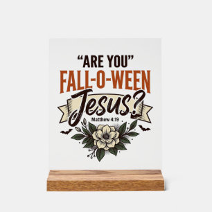 Christian Fall-O-Ween Jesus Vintage Engraving Shir Acrylic Sign
