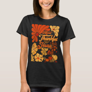 Christian Fall Thanksgiving Autumn Most Thankful F T-Shirt