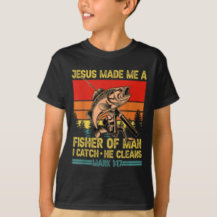 Christian Fisherman Jesus Made Me A Fisher Of Man T-Shirt