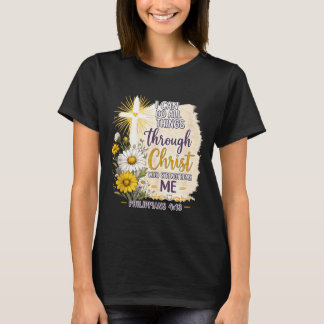 Christian Floral Verse Can Do Things Faith Gift T-Shirt