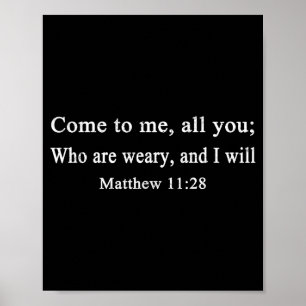 Christian Gift Come To Me All You Who Are Weary Ma Poster