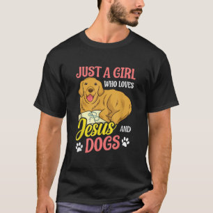 Christian Gift Just A Girl Who Loves Jesus And Dog T-Shirt