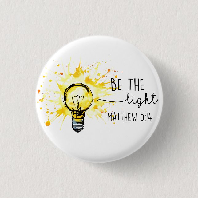 Christian God Be the Light Inspiration 1 Inch Round Button (Front)