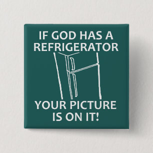 Christian God's Refrigerator Your Picture 2 Inch Square Button