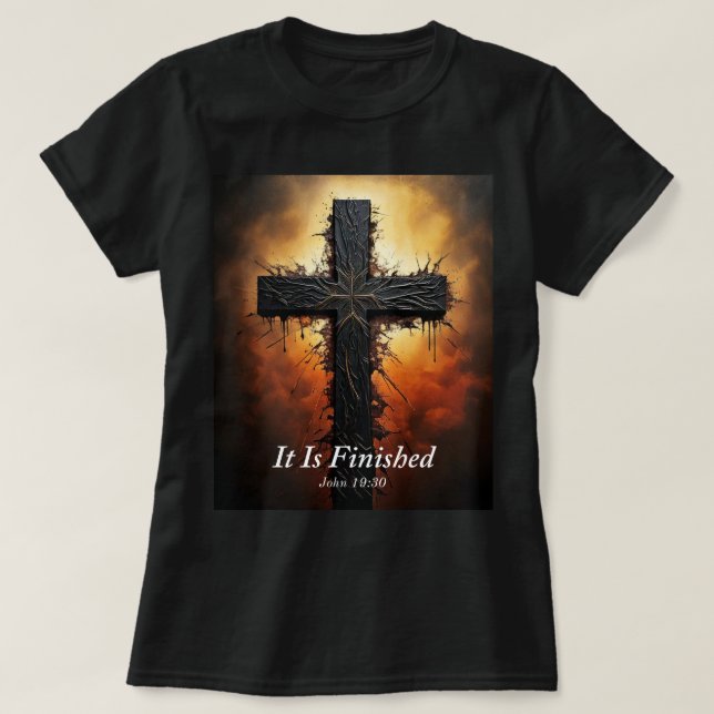 Christian Good Friday, It Is Finished T-Shirt (Design Front)
