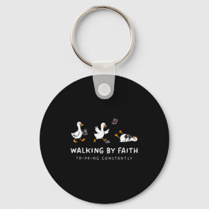 Christian Goose Walking By Faith Tripng Constantly Keychain