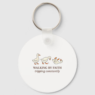 Christian Goose Walking By Faith Tripng Constantly Keychain