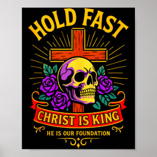 Christian Gothic Skull Cross Hold Fast Jesus Chris Poster