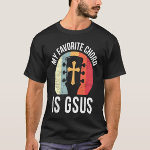 Christian Guitar Player Jesus My Favorite Chord Gu T-Shirt