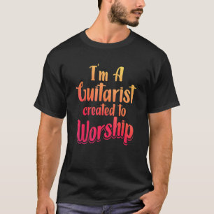 Christian Guitarist Created Church Worship Guitar  T-Shirt
