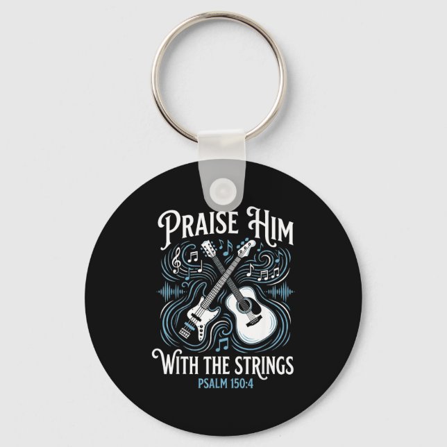 Christian Guitarist Praise Him With The Strings  Keychain (Front)