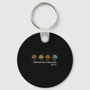 Christian Halloween I Will Praise Him In Every Sea Keychain