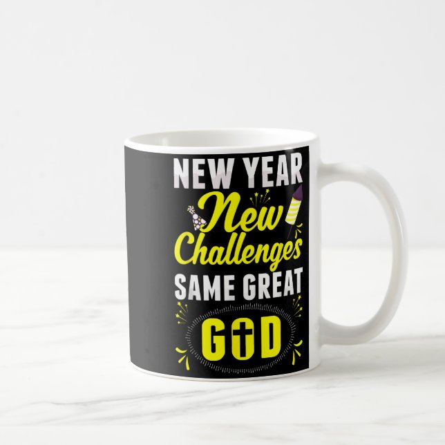 Christian Happy New Year New Challenges Same Great Coffee Mug (Right)