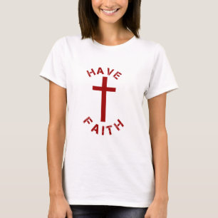 Christian Have Faith Red Cross and Text Design T-Shirt