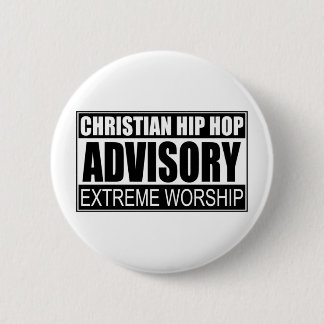 Christian Hip Hop Advisory... 2 Inch Round Button