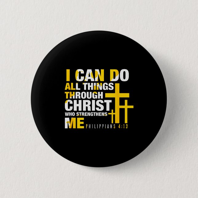 Christian - I Can Do All Things Through Christ  2 Inch Round Button (Front)