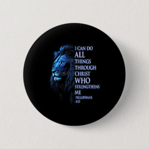 Christian I Can Do All Things Through Christ Lion 2 Inch Round Button
