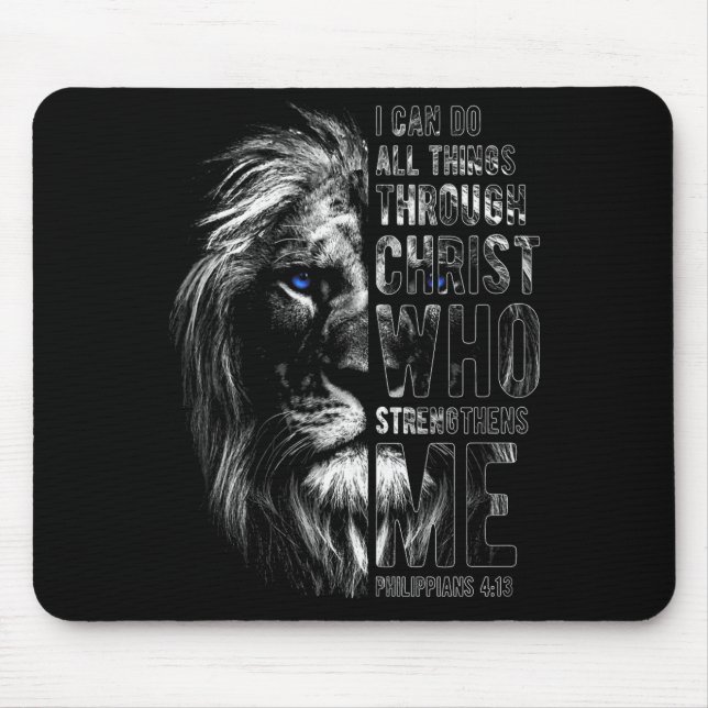Christian I Can Do All Things Through Christ Lion  Mouse Pad (Front)