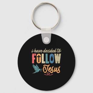Christian I Have Decided To Follow Jesus God Men W Keychain