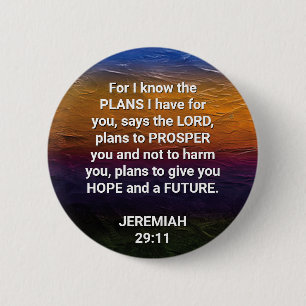 Christian I KNOW THE PLANS Jeremiah 29:11 2 Inch Round Button