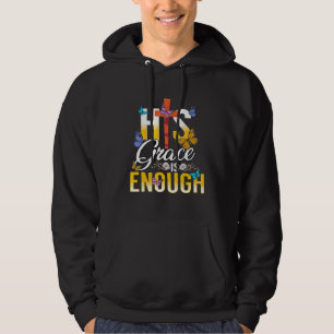 Christian Inspiration His Grace Is Enough Religiou Hoodie