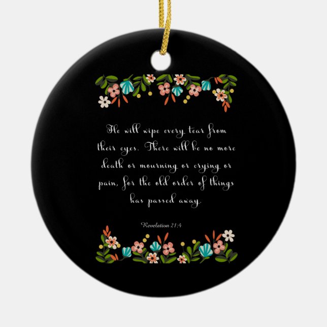 Christian inspirational Art - Revelation 21:4 Ceramic Ornament (Front)