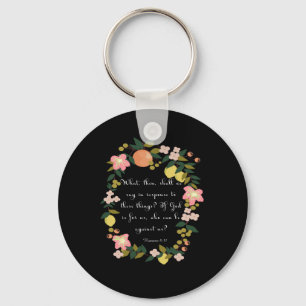 Christian inspirational Art - Romans 8:31 Keychain
