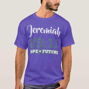 Christian Jeremiah 2911 Scripture  T-Shirt