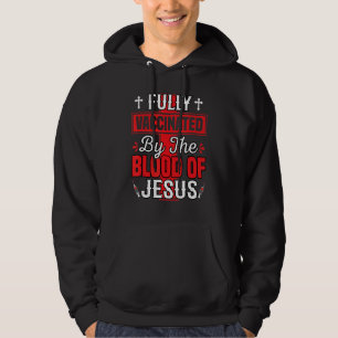 Christian Jesus Fully Vaccinated By The Blood of Hoodie