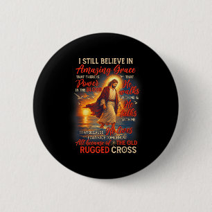 Christian Jesus God Lover I Still Believe Amazing 2 Inch Round Button