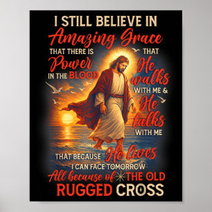 Christian Jesus God Lover I Still Believe Amazing Poster