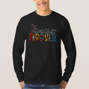 Christian Jesus God Religious Not Perfect Just For T-Shirt