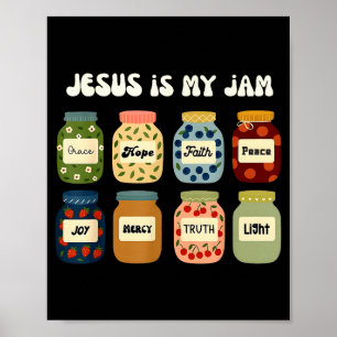 Christian Jesus Is My Jam And Im Here To Spread It Poster