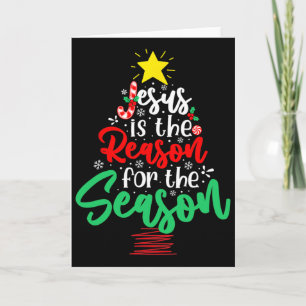 Christian Jesus Is The Reason Christmas Xmas Tree Card