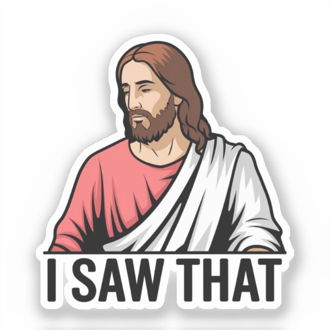 Christian Jesus is Watching you, Jesus I Saw That (Front)