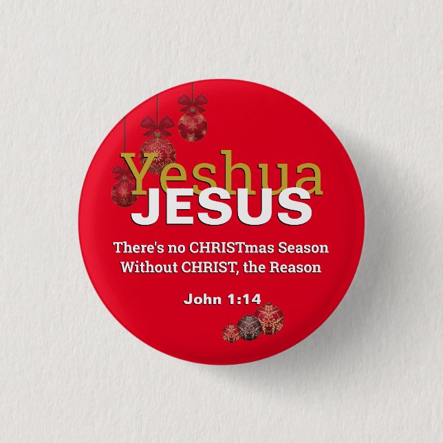 Christian JESUS REASON SEASON Christmas Baubles 1 Inch Round Button (Front)