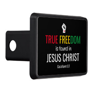 Christian Juneteenth TRUE FREEDOM IN JESUS Trailer Hitch Cover