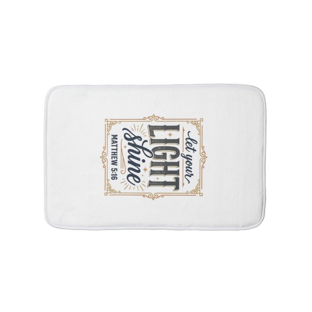 Christian Let Your Light Shine Matthew 5_16 Design Bath Mat (Front)