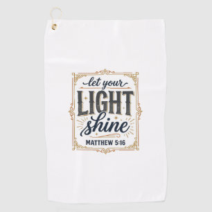 Christian Let Your Light Shine Matthew 5_16 Design Golf Towel