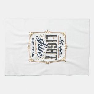 Christian Let Your Light Shine Matthew 5_16 Design Kitchen Towel