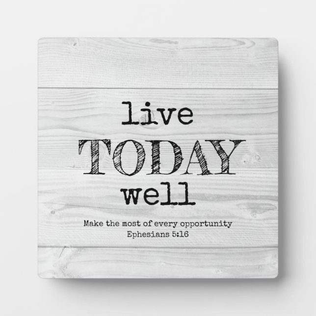Christian LIVE TODAY WELL Rustic Plaque (Front)