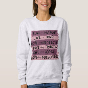 Christian Love is 1 Corinthians 13 Jesus Pink Sweatshirt