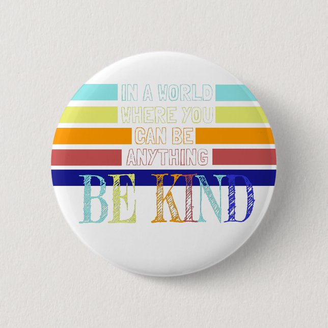 Christian Miracle Worker BE Kind 2 Inch Round Button (Front)