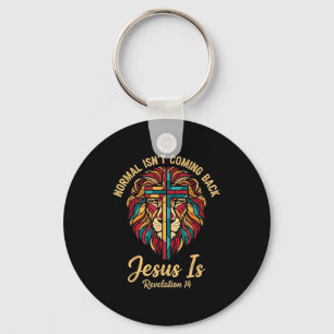 Christian Mosaic Normal Isn't Coming Back Jesus Is Keychain