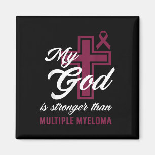Christian My God Is Stronger Than Multiple Myeloma Magnet