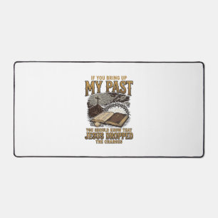 Christian My Past Jesus Dropped The Charges Shirt Desk Mat